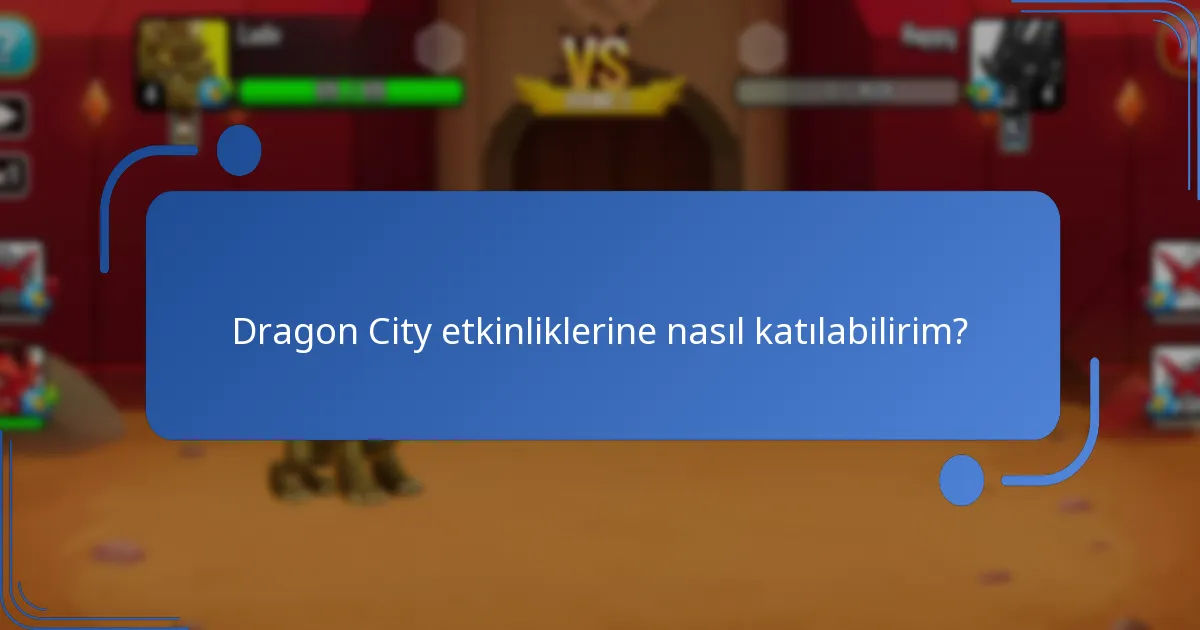 Dragon City etkinliklerine nasıl katılabilirim?