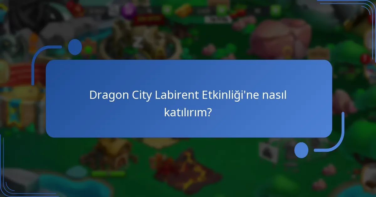 Labirent Etkinliği sırasında hangi koleksiyonluk eşyalar en değerlidir?