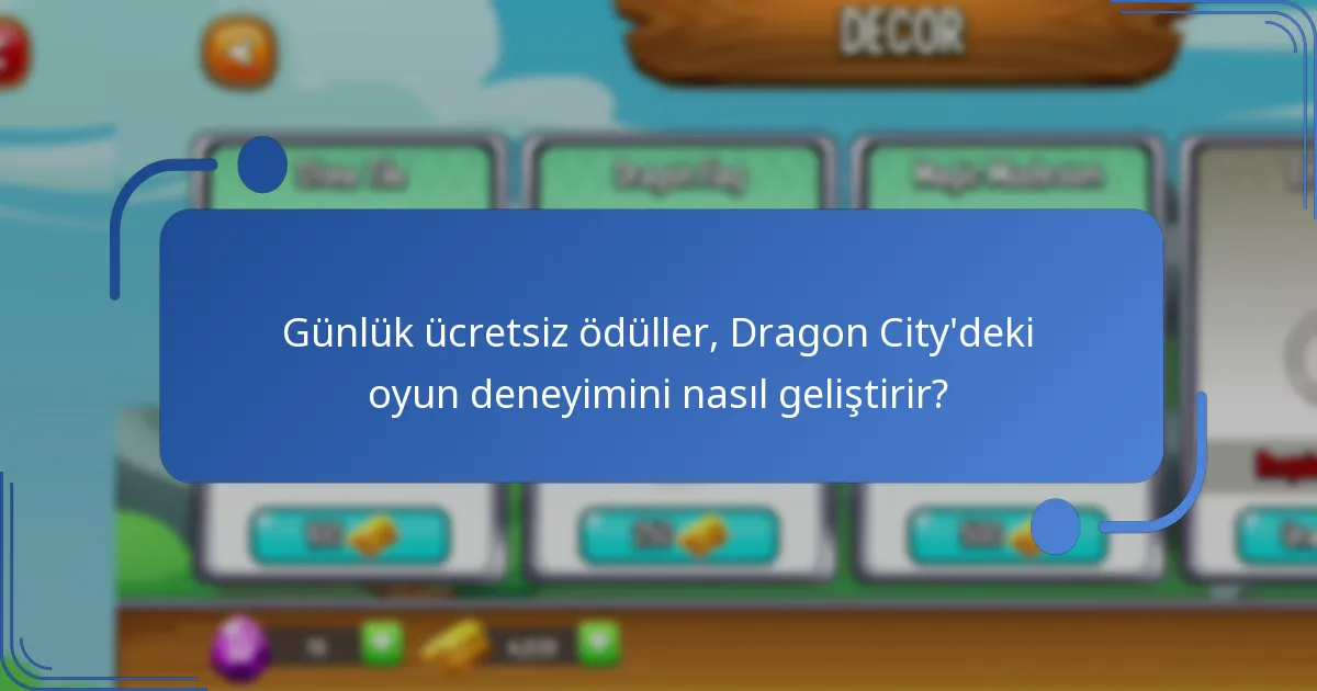Günlük ücretsiz ödüller, Dragon City’deki oyun deneyimini nasıl geliştirir?