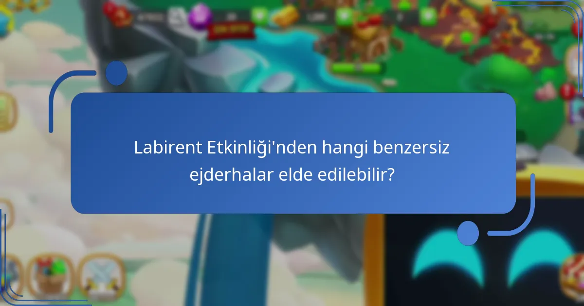 Oyuncular Labirent Etkinliği’nde ödüllerini nasıl en üst düzeye çıkarabilir?